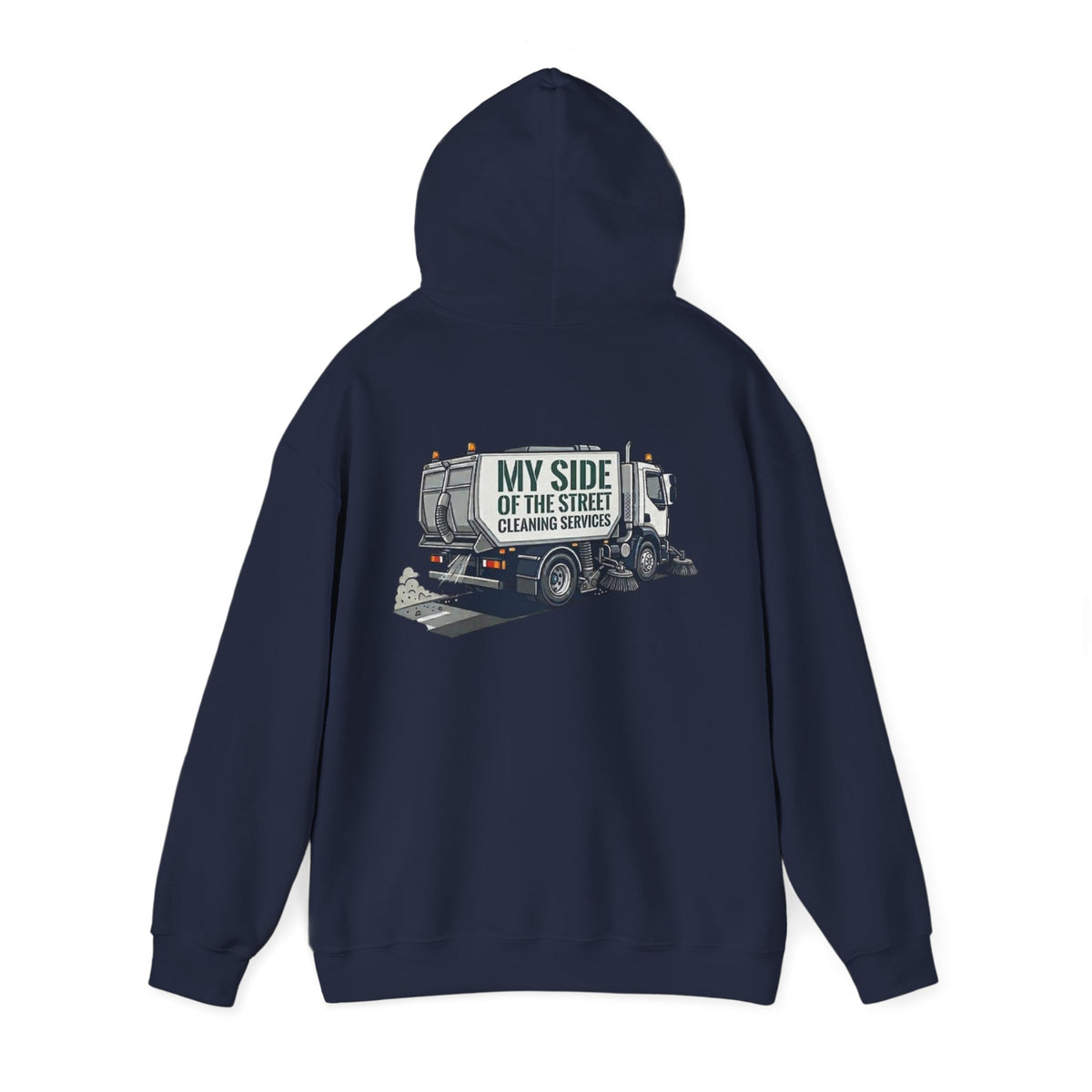 Garbage Truck Hoodie — "My Side of the Street" Cleaning Service Sweatshirt