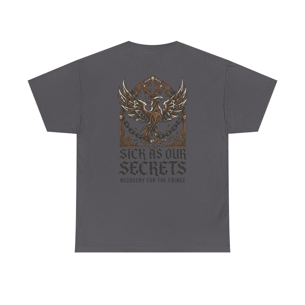 T-Shirt — "Sick As Our Secrets" Phoenix Recovery Graphic Tee
