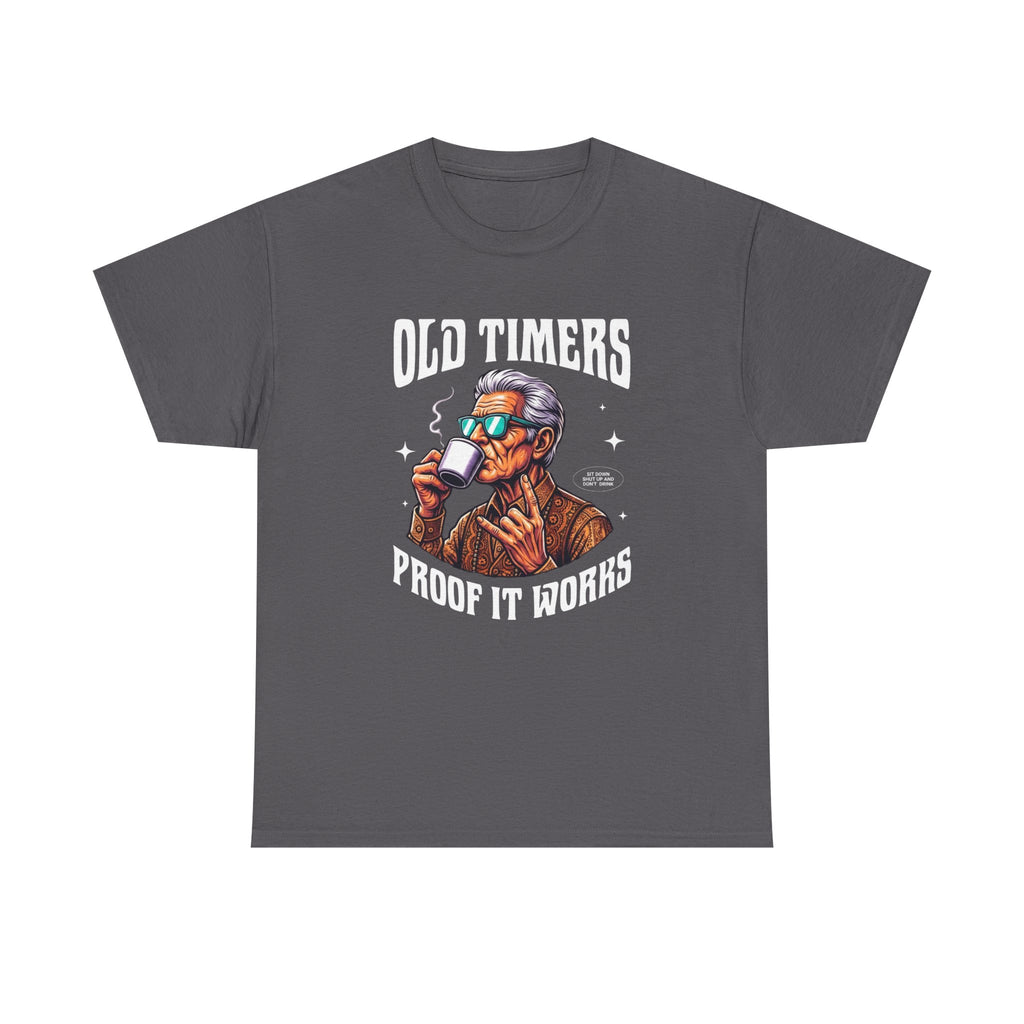 Old Timers Tee - 'Proof It Works' Recovery T-Shirt