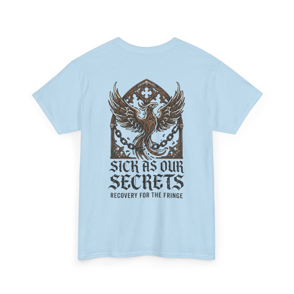 T-Shirt — "Sick As Our Secrets" Phoenix Recovery Graphic Tee