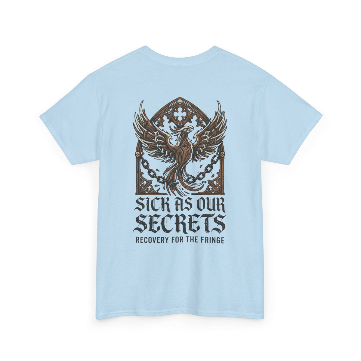T-Shirt — "Sick As Our Secrets" Phoenix Recovery Graphic Tee