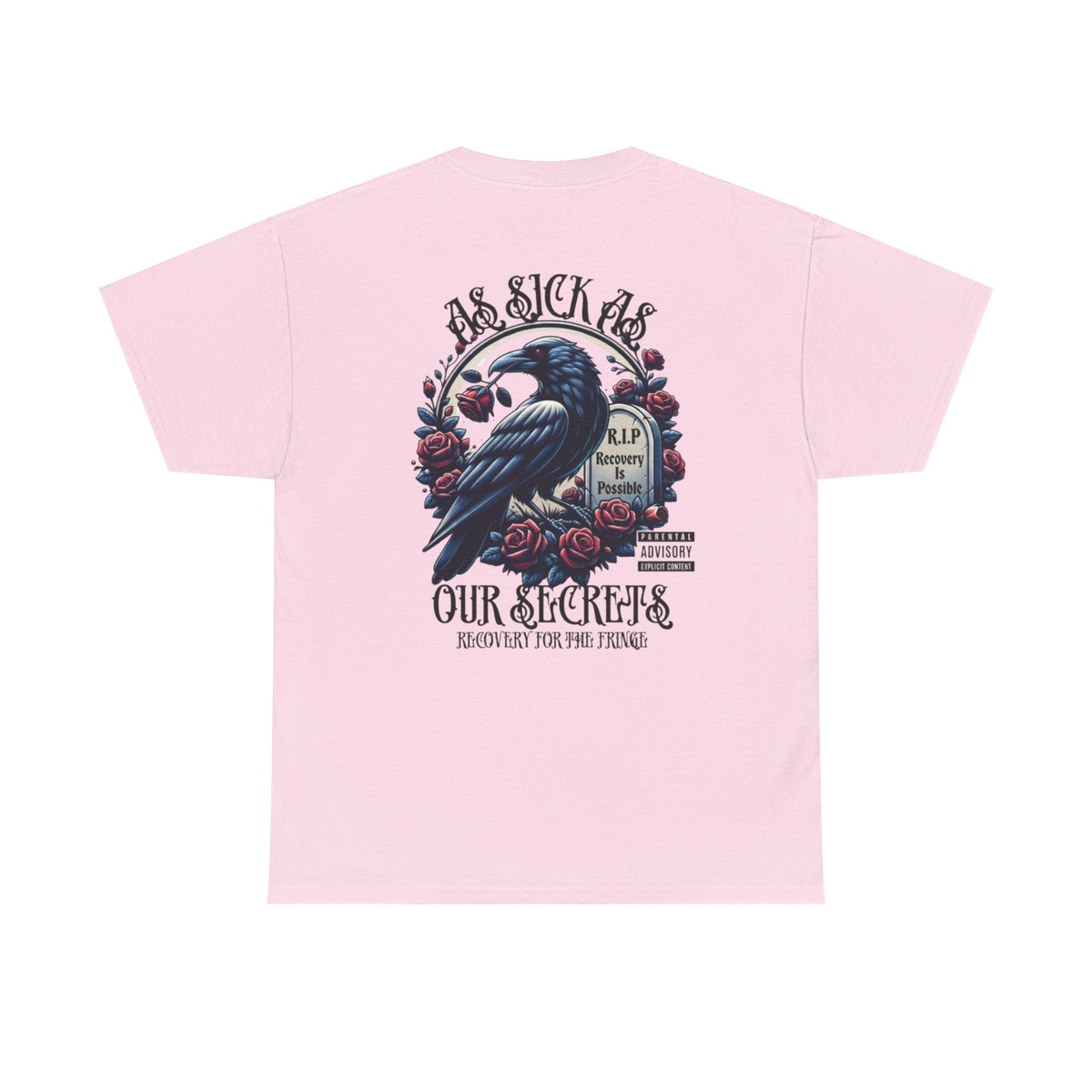 T-Shirt — “As Sick As Our Secrets” Raven & Roses Graphic Tee