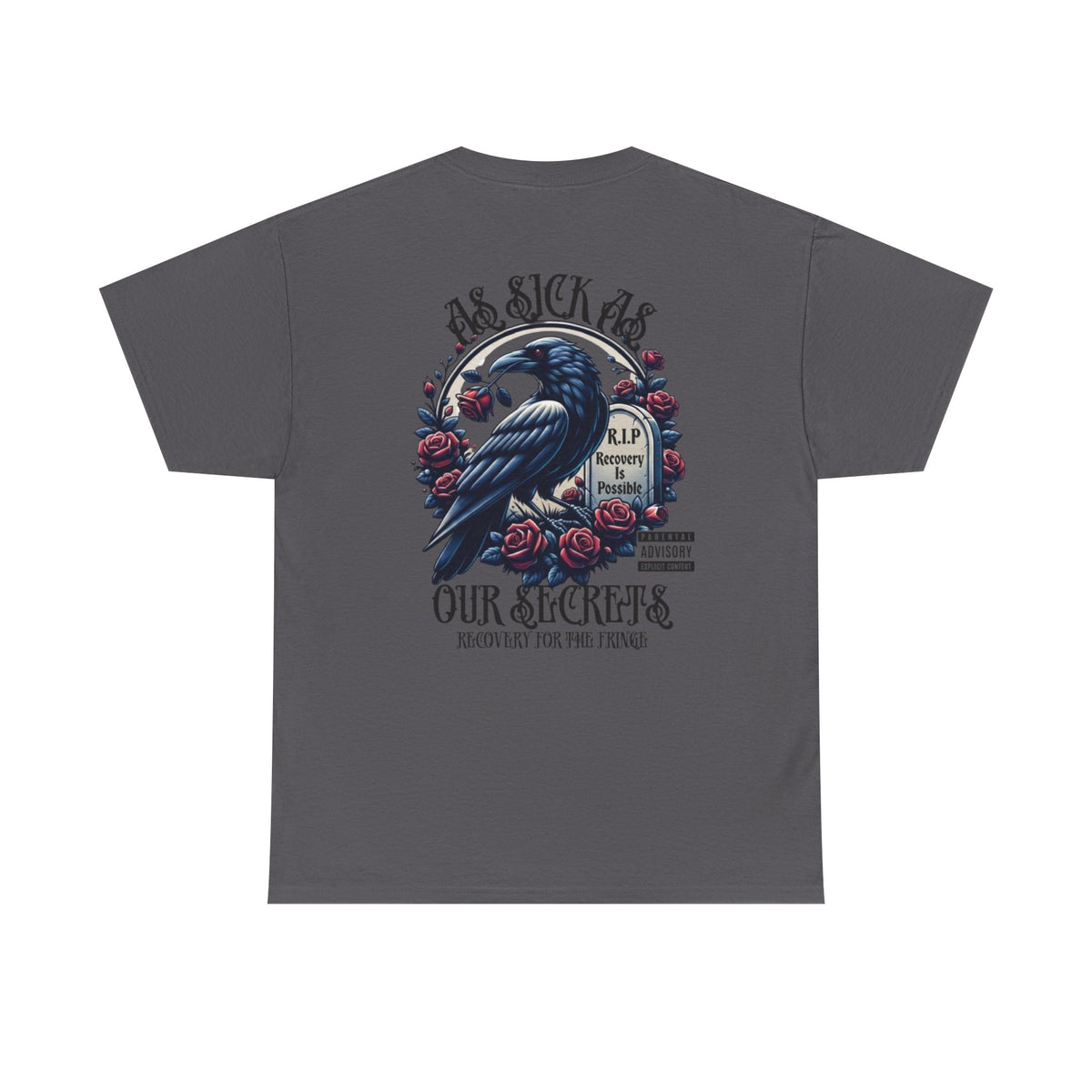 T-Shirt — “As Sick As Our Secrets” Raven & Roses Graphic Tee