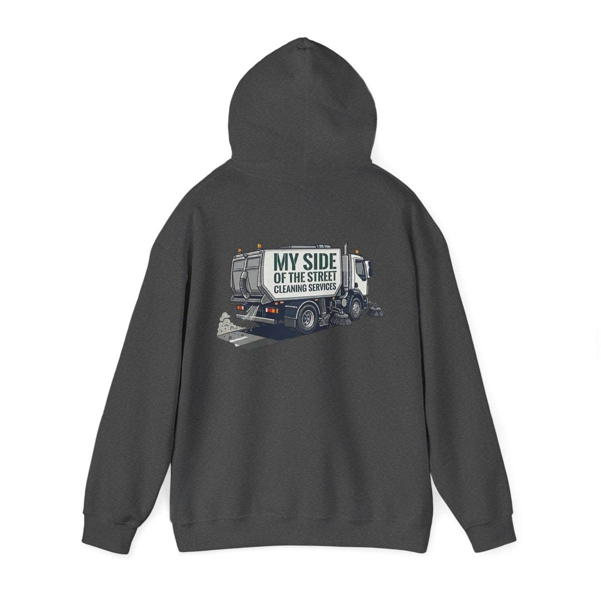 Garbage Truck Hoodie — "My Side of the Street" Cleaning Service Sweatshirt