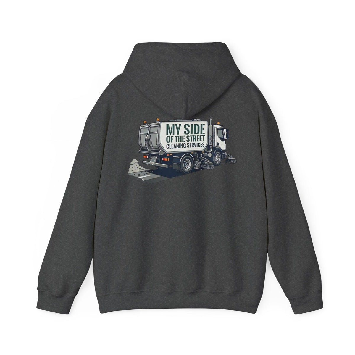 Garbage Truck Hoodie — "My Side of the Street" Cleaning Service Sweatshirt