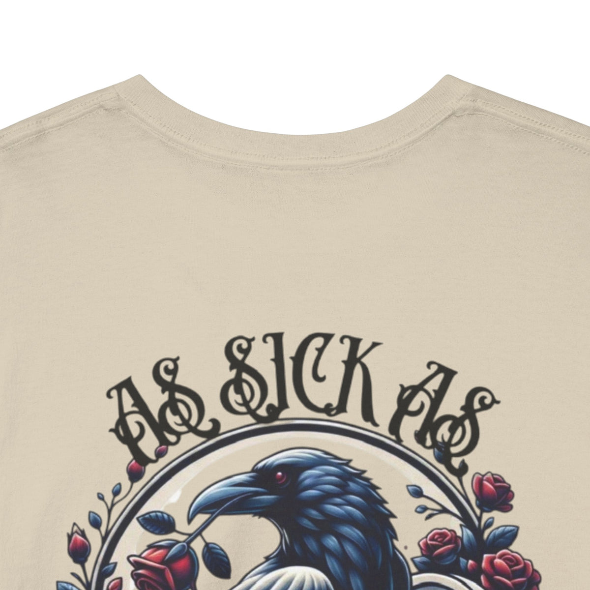 T-Shirt — “As Sick As Our Secrets” Raven & Roses Graphic Tee
