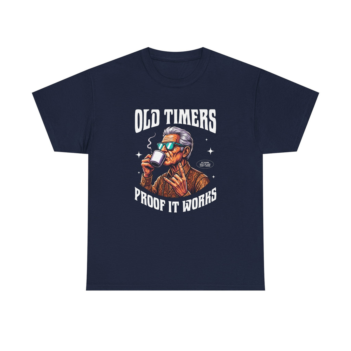 Old Timers Tee - 'Proof It Works' Recovery T-Shirt