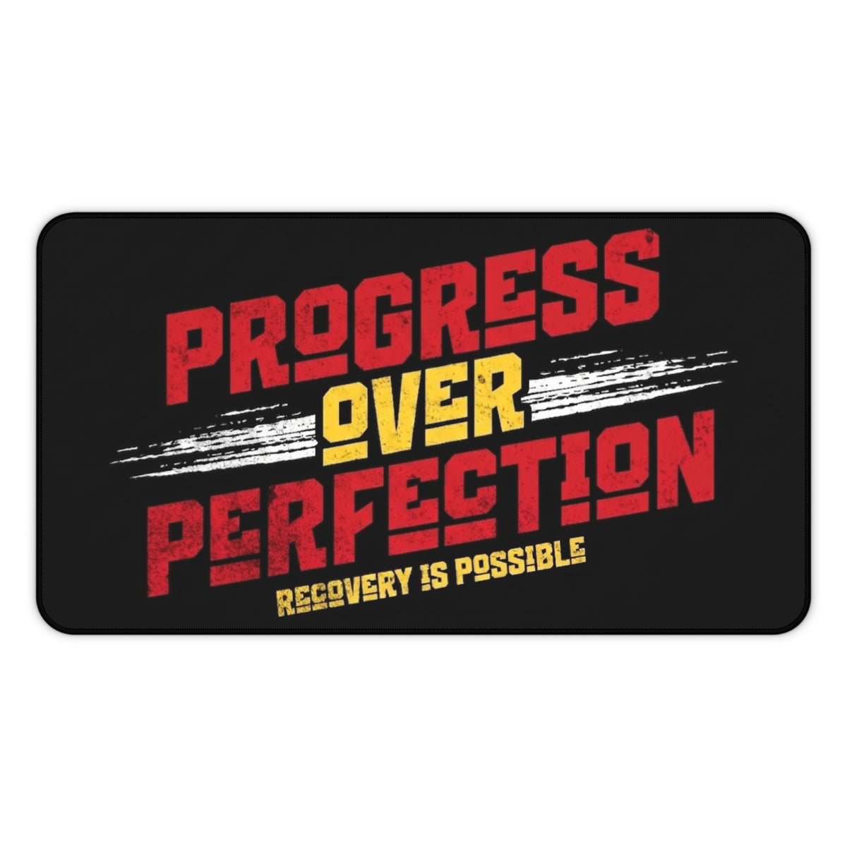 Progress Over Perfection Desk Mat — ‘Recovery Is Possible’ Motivational Mouse Pad