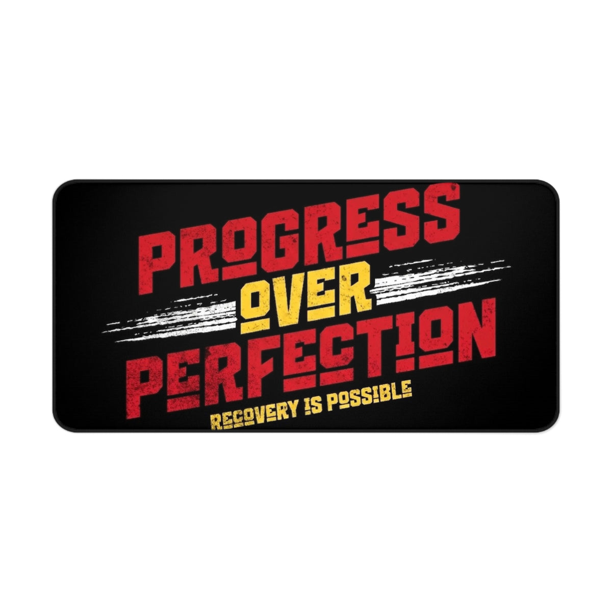 Progress Over Perfection Desk Mat — ‘Recovery Is Possible’ Motivational Mouse Pad