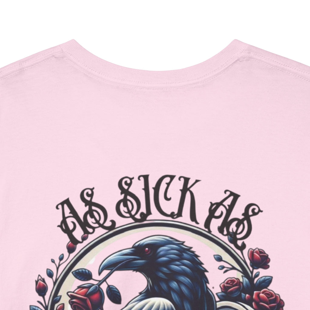 T-Shirt — “As Sick As Our Secrets” Raven & Roses Graphic Tee