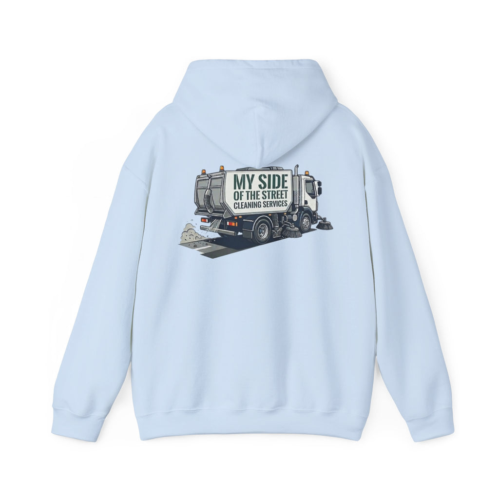 Garbage Truck Hoodie — "My Side of the Street" Cleaning Service Sweatshirt