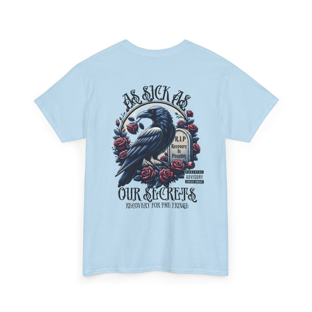 T-Shirt — “As Sick As Our Secrets” Raven & Roses Graphic Tee
