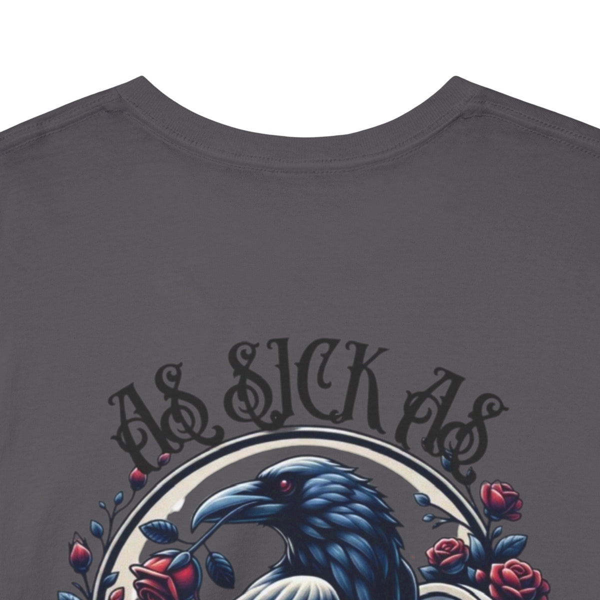 T-Shirt — “As Sick As Our Secrets” Raven & Roses Graphic Tee