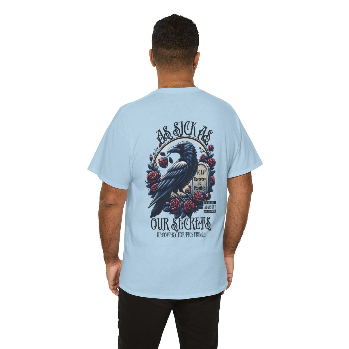 T-Shirt — “As Sick As Our Secrets” Raven & Roses Graphic Tee