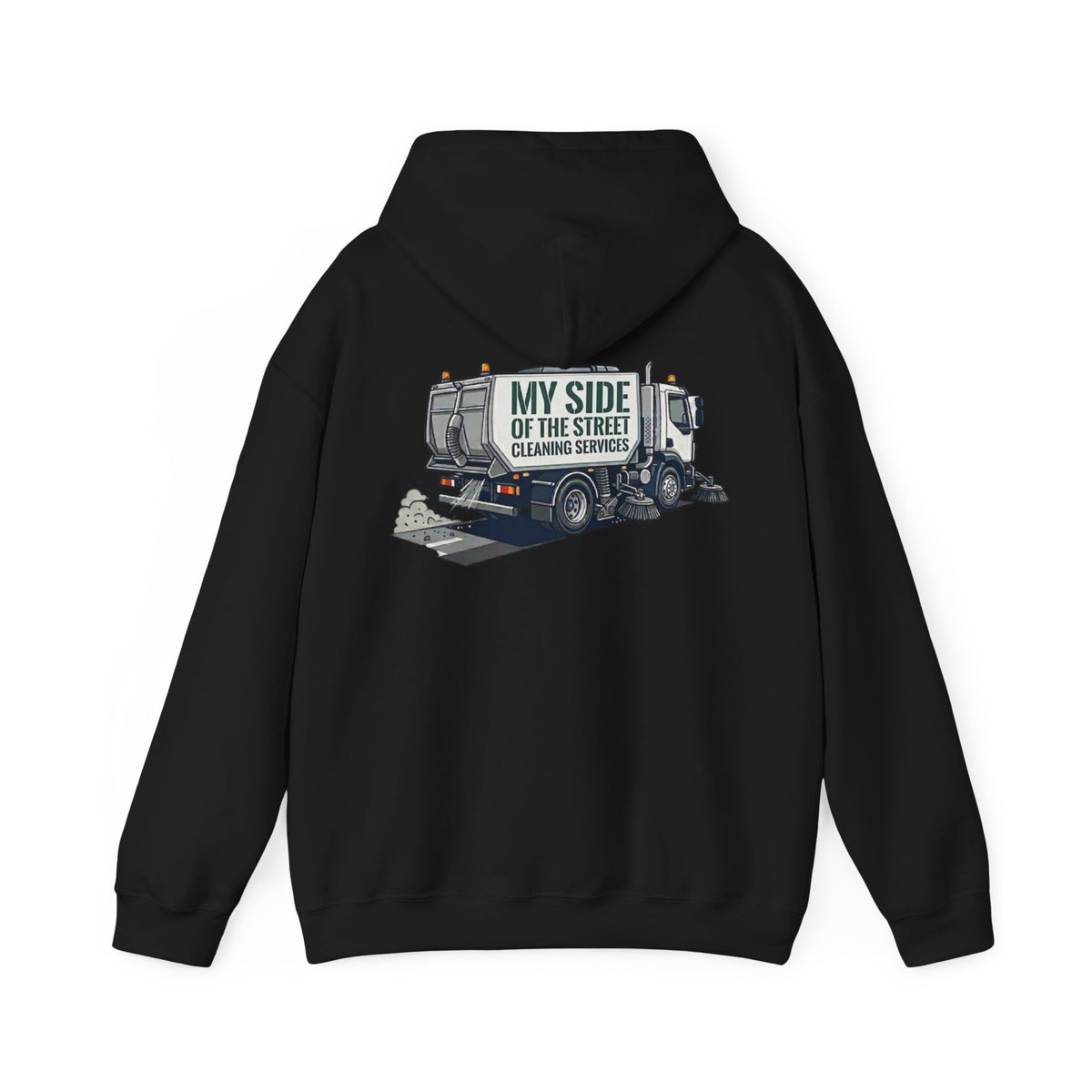 Garbage Truck Hoodie — "My Side of the Street" Cleaning Service Sweatshirt