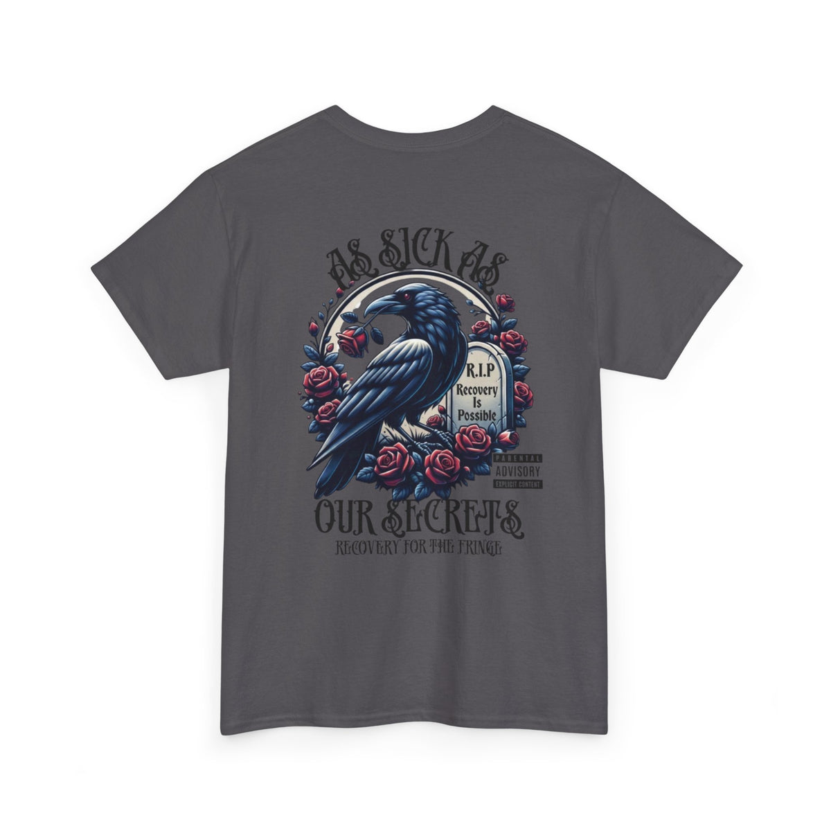 T-Shirt — “As Sick As Our Secrets” Raven & Roses Graphic Tee