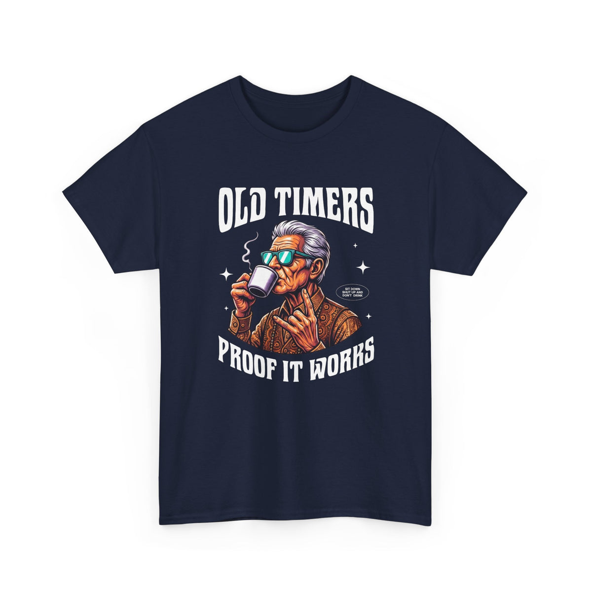 Old Timers Tee - 'Proof It Works' Recovery T-Shirt