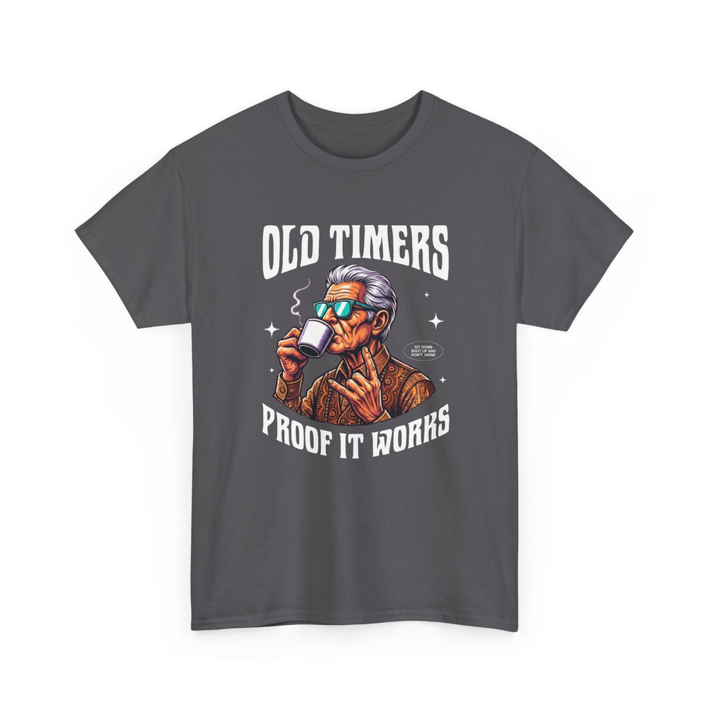 Old Timers Tee - 'Proof It Works' Recovery T-Shirt