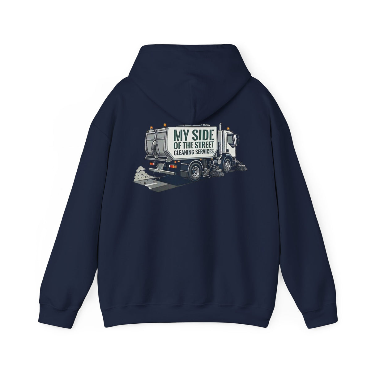 Garbage Truck Hoodie — "My Side of the Street" Cleaning Service Sweatshirt