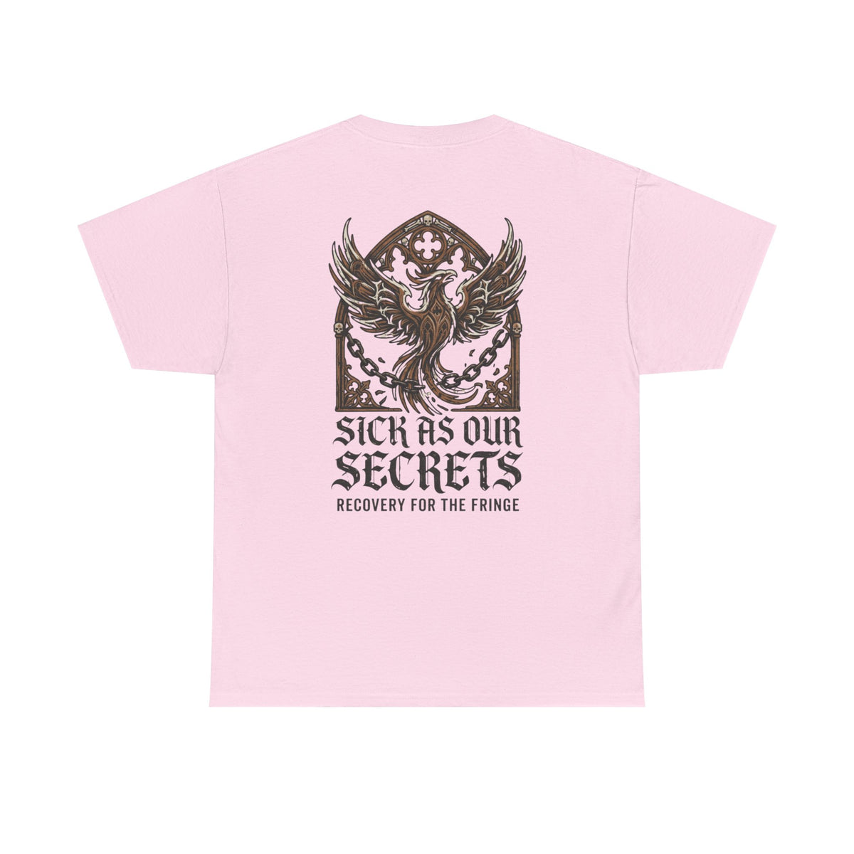 T-Shirt — "Sick As Our Secrets" Phoenix Recovery Graphic Tee