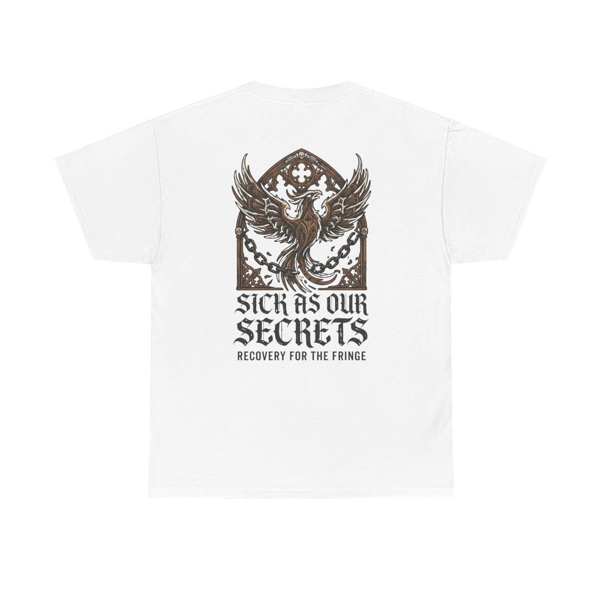 T-Shirt — "Sick As Our Secrets" Phoenix Recovery Graphic Tee