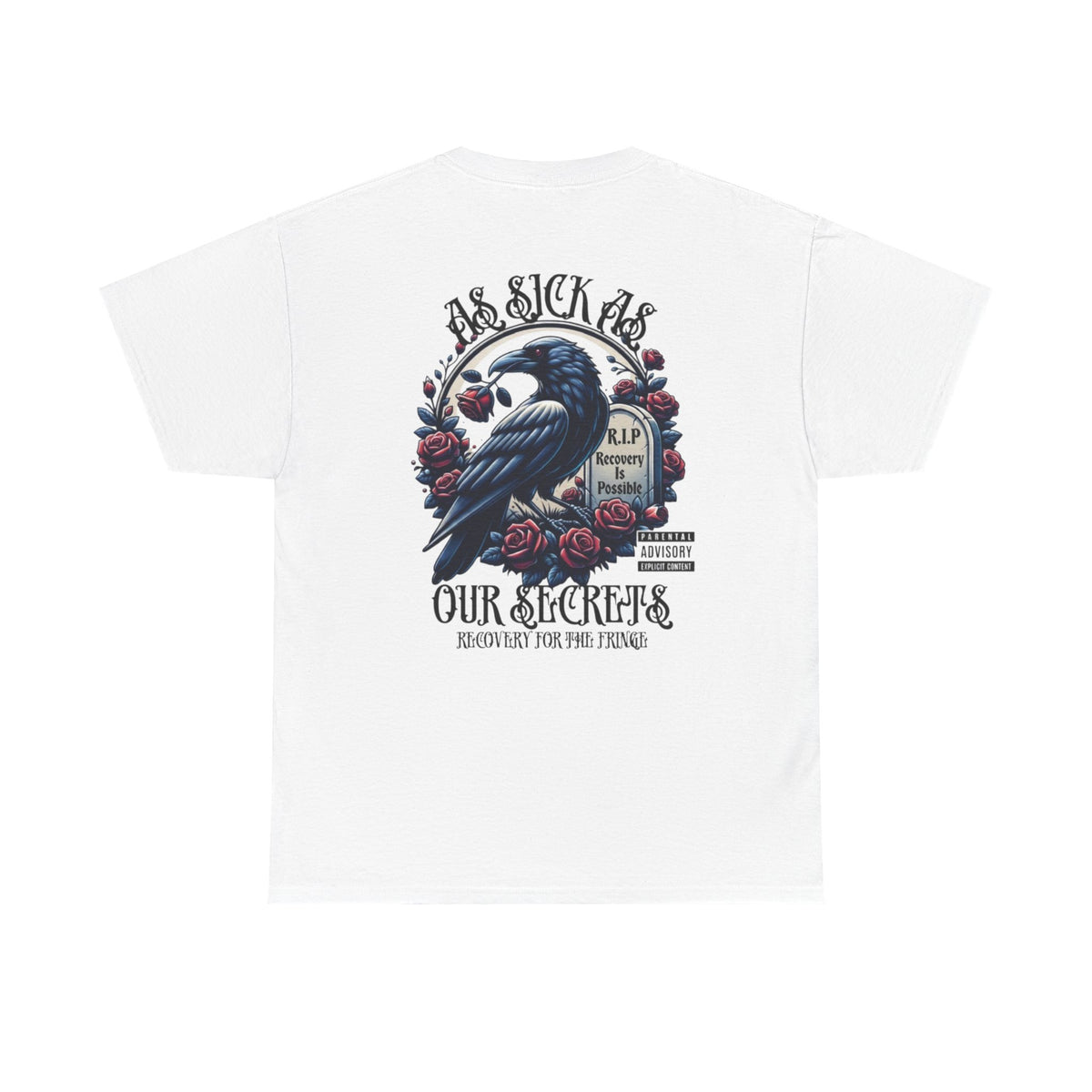 T-Shirt — “As Sick As Our Secrets” Raven & Roses Graphic Tee
