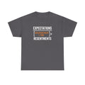 Expectations = Resentments Graphic Tee — "Disappointment + Time" Quote Shirt