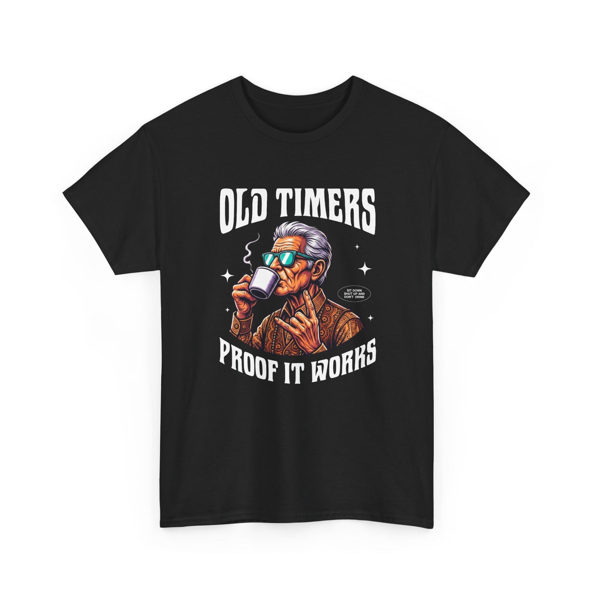 Old Timers Tee - 'Proof It Works' Recovery T-Shirt